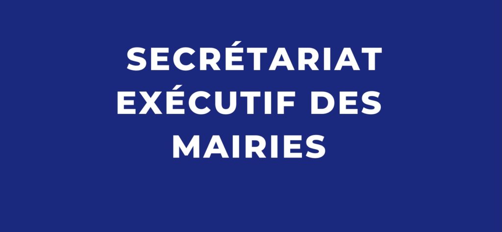 Texte blanc sur fond bleu avec les mots Secrétariat exécutif des mairies en majuscules et centrés